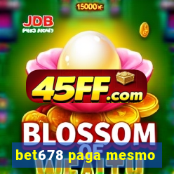 bet678 paga mesmo